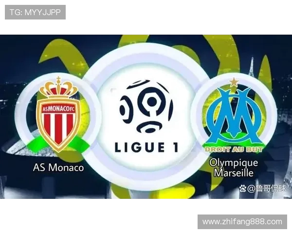 马赛迎战摩纳哥两强对决 季后赛争夺战精彩上演 马赛迎战摩纳哥两强对决 季后赛争夺战精彩上演